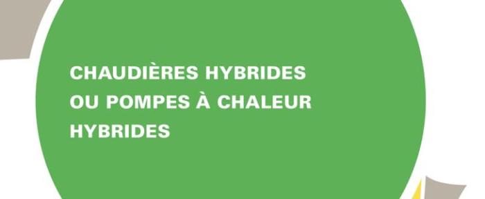 chaudière hybrides ou pompes à chaleur hybrides